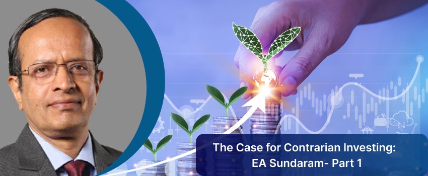 the case for contrarian investing ea Sundaram part 1